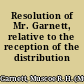 Resolution of Mr. Garnett, relative to the reception of the distribution fund