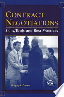 Contract negotiations : skills, tools, and best practices /