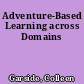 Adventure-Based Learning across Domains