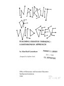 In pursuit of wild geese : teaching creative thinking : Smithsonian approach /