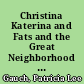 Christina Katerina and Fats and the Great Neighborhood War /