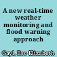 A new real-time weather monitoring and flood warning approach /
