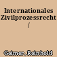 Internationales Zivilprozessrecht /