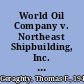 World Oil Company v. Northeast Shipbuilding, Inc. and Toiler Salvage Company : advanced trial advocacy materials : problems and case file /