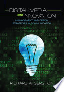Digital Media and Innovation : Management and Design Strategies in Communication.