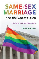 Same-sex marriage and the Constitution /