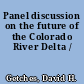 Panel discussion on the future of the Colorado River Delta /