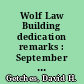 Wolf Law Building dedication remarks : September 8, 2006 /