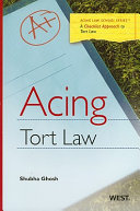 Acing tort law : a checklist approach to tort law  /