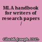 MLA handbook for writers of research papers /