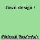 Town design /