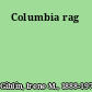 Columbia rag