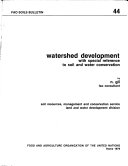 Watershed development with special reference to soil and water conservation /