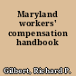 Maryland workers' compensation handbook
