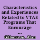 Characteristics and Experiences Related to VTAE Programs That Encourage and or Inhibit Entrepreneurial Competencies. Final Report /