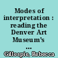 Modes of interpretation : reading the Denver Art Museum's Northwest Coast Indians and Alaskan Eskimo exhibit /