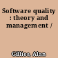 Software quality : theory and management /