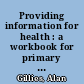 Providing information for health : a workbook for primary care /