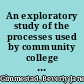 An exploratory study of the processes used by community college students in mathematical problem solving /
