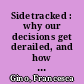 Sidetracked : why our decisions get derailed, and how we can stick to the plan /