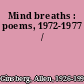 Mind breaths : poems, 1972-1977 /