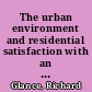 The urban environment and residential satisfaction with an emphasis on new towns---an annoted bibliography /
