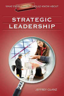 What Every Principal Should Know About Strategic Leadership.