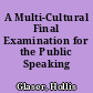 A Multi-Cultural Final Examination for the Public Speaking Course