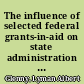 The influence of selected federal grants-in-aid on state administration in Colorado /