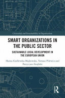 Smart organizations in the public sector : sustainable local development in the European Union /