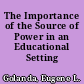 The Importance of the Source of Power in an Educational Setting