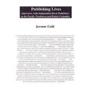 Publishing lives : interviews with independent book publishers in the Pacific Northwest and British Columbia /