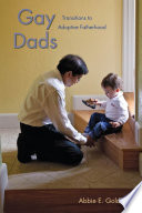 Gay dads : transitions to adoptive fatherhood /