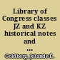 Library of Congress classes JZ and KZ historical notes and introduction to application /