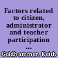 Factors related to citizen, administrator and teacher participation in educational decision-making