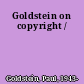 Goldstein on copyright /