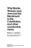 Why Blacks, women, and Jews are not mentioned in the Constitution, and other unorthodox views /