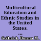 Multicultural Education and Ethnic Studies in the United States. An Analysis and Annotated Bibliography of Selected ERIC Documents
