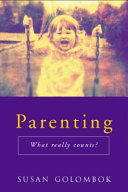 Parenting : what really counts? /