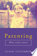 Parenting : what really counts? /