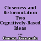 Closeness and Reformulation Two Cognitively-Based Ideas for Problem-Solving /