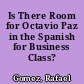Is There Room for Octavio Paz in the Spanish for Business Class?