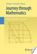 Journey through mathematics : creative episodes in its history /