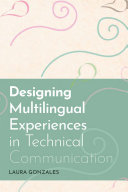 Designing multilingual experiences in technical communication /