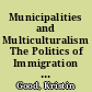 Municipalities and Multiculturalism The Politics of Immigration in Toronto and Vancouver