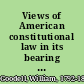Views of American constitutional law in its bearing upon American slavery