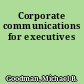 Corporate communications for executives