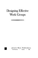 Designing effective work groups /