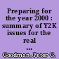 Preparing for the year 2000 : summary of Y2K issues for the real estate attorney /