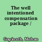 The well intentioned compensation package /